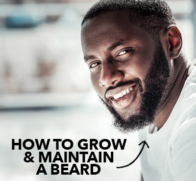4 Tips for Growing & Maintaining Your Beard
