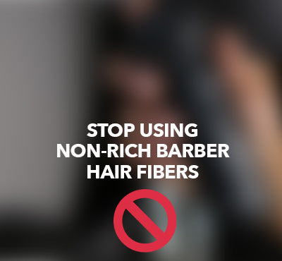 Stop Using Non-Rich Barber Hair Fibers