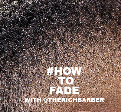 #HowtoFade  (....the Barber's Guide to Excellence)